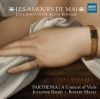 Parthenia - LES AMOURS DE MAI - Love Songs in the Age of Ronsard